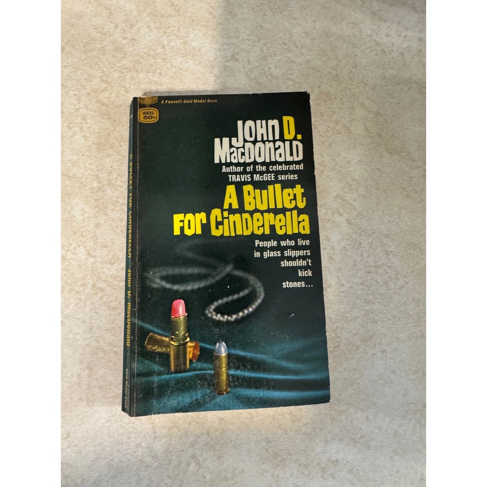 A Bullet for Cinderella John D MacDonald 1955 Fawcett Gold Medal Vintage Book
